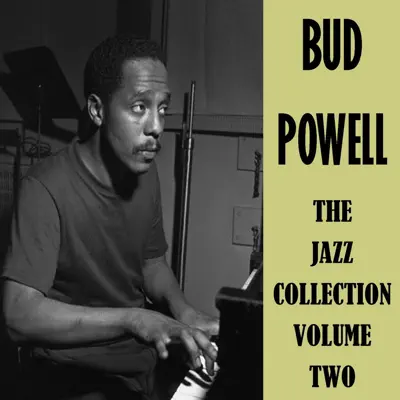 The Jazz Collection, Vol. 2 - Bud Powell