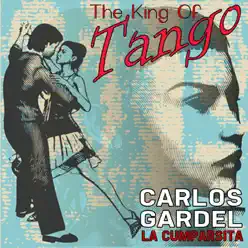 La Cumparsita (The King Of Tango) - Carlos Gardel