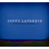 Sonny Landreth - Forgotten Story