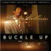 Buckle Up (feat. Bobby V) - Single album lyrics, reviews, download