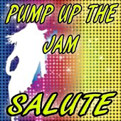 Pump Up The Jam - Pumped Up Jams