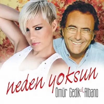 Neden Yoksun - Single - Al Bano
