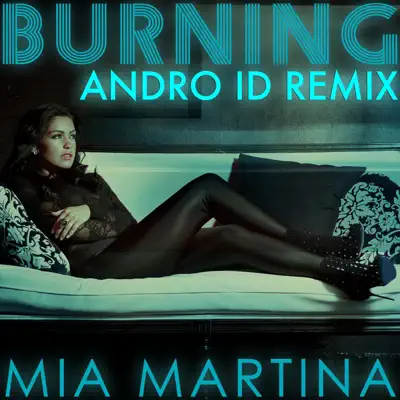 Burning (Andro ID Remix) - Single - Mia Martina