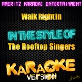Walk Right In (In the Style of the Rooftop Singers) [Karaoke Version] artwork