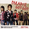 PARADISE GO!! GO!!