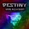 Destiny - Ken Ashcorp lyrics