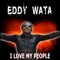 I Love My People - Eddy Wata lyrics