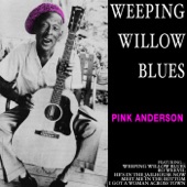Weeping Willow Blues: Pink Anderson artwork