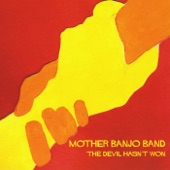 Mother Banjo Band - We Are Witness