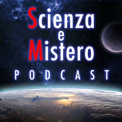 Scienza e Mistero Podcast