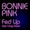 Fed Up (feat. Craig David) - BONNIE PINK lyrics
