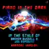 Piano in the Dark (In the Style of Brenda Russell & Joe Esposito) [Karaoke Version] - Single album lyrics, reviews, download