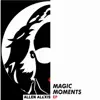 Stream & download Magic Moments EP