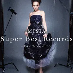 Super Best Records -15th Celebration- - Misia