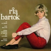 Ria Bartok - Ecoute mon cœur
