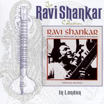 The Ravi Shankar Collection: In London - Ravi Shankar