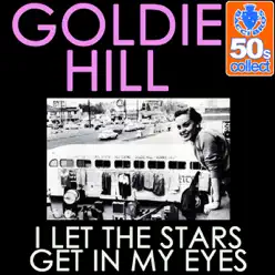 I Let the Stars Get in My Eyes (Remastered) - Single - Goldie Hill