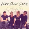 Love Dont Care - EP album lyrics, reviews, download