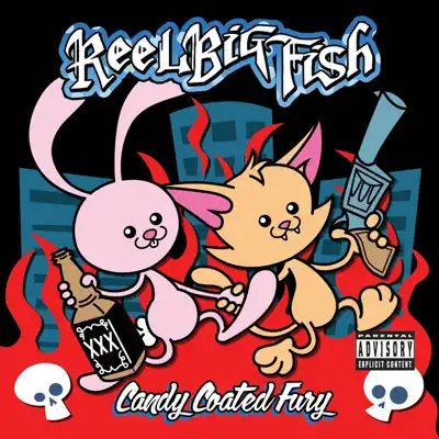 Candy Coated Fury - Reel Big Fish