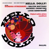 Hello, Dolly! - Barbra Streisand & Louis Armstrong