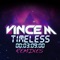 Timeless (Gianni Kosta Remix) - Vince M lyrics