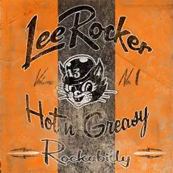 Hot n' Greasy, Vol. 1 (feat. Buzz Campbell, Brophy Dale & Jimmy Sage) - Lee Rocker Hot n' Greasy, Vol. 1 (feat. Buzz Campbell, Brophy Dale & Jimmy Sage) - Lee Rocker