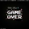 Game Over - Willie Blade lyrics