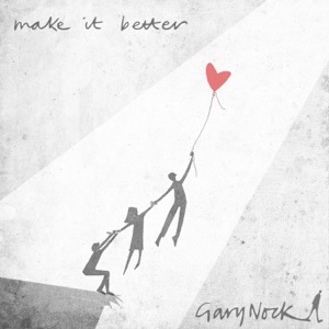 Gary Nock - Make It Better - 排舞 音樂