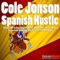 Spanish Hustle (Rayner and Wisqo Remix) - Cole Jonson lyrics
