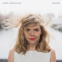 Aoife O'Donovan - Lay My Burden Down