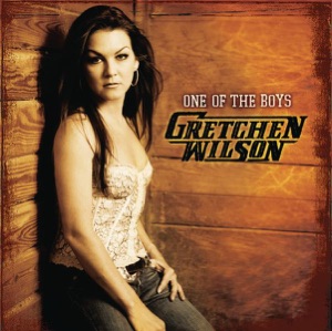Gretchen Wilson - One of the Boys - Line Dance Music