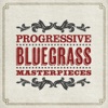 Progressive Bluegrass Masterpieces