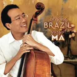 Obrigado Brazil (Remastered) - Yo-Yo Ma Obrigado Brazil (Remastered) - Yo-Yo Ma