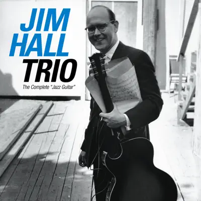 The Complete Jazz Guitar (Bonus Track Version) - Jim Hall