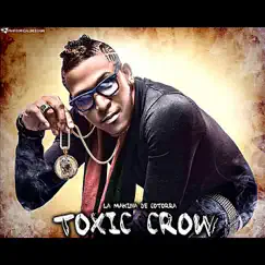 La Maquina de Cotorra by Toxic Crow album reviews, ratings, credits