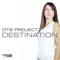 Destination - DT8 Project lyrics