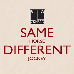 Same Horse Different Jockey