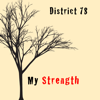 My Strength - District 78