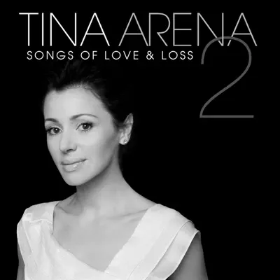 Songs of Love & Loss, Vol. 2 - Tina Arena