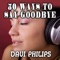 50 Ways to Say Goodbye (Dj Joey Club Mix) - Davi Philips lyrics