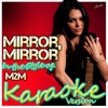 Mirror, Mirror (In the Style of M2M) [Karaoke Version] - Single