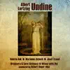 Albert Lortzing: Undine (1953) album lyrics, reviews, download