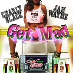 Get Mad - Single - Charly Black Get Mad - Single - Charly Black