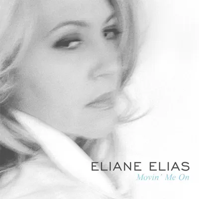 Movin' Me On - Single - Eliane Elias