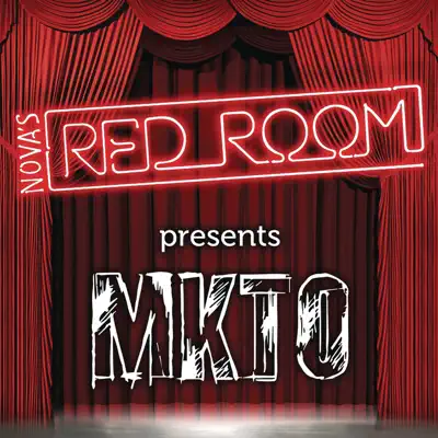 Nova's Red Room Presents MKTO - Single - Mkto