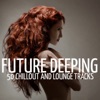 Future Deeping (50 Chillout and Lounge Tracks), 2014