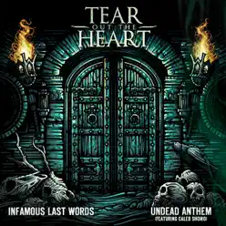 Infamous Last Words / Undead Anthem - Single - Tear Out The Heart