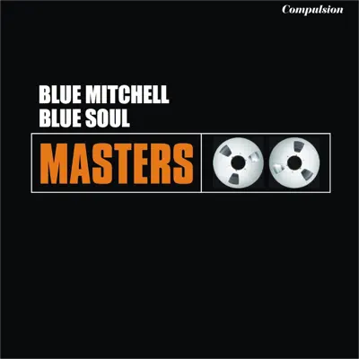 Blue Soul - Blue Mitchell Blue Soul - Blue Mitchell