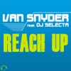 Reach Up (The Hands Up Remixes) [feat. DJ Selecta] - EP