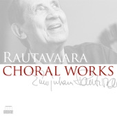 Rautavaara: Choral Works artwork